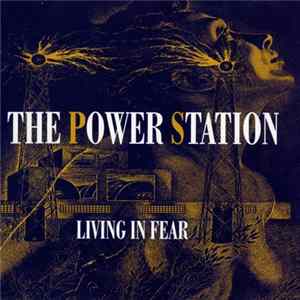 Download The Power Station - Living In Fear