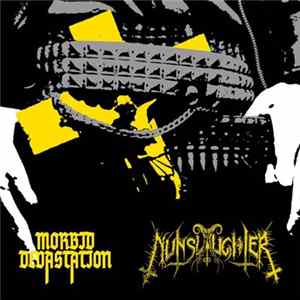 Download NunSlaughter / Morbid Devastation - To A Whore / Evil Reborn