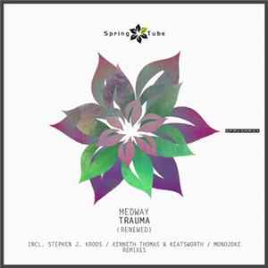 Download Medway - Trauma (Renewed)