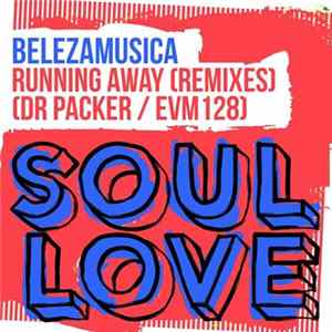 Download Belezamusica - Running Away (Remixes)