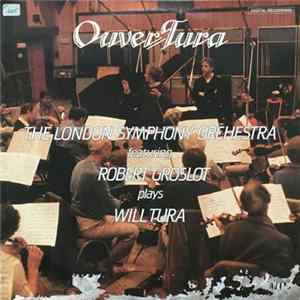 Download The London Symphony Orchestra featuring Robert Groslot plays Will Tura - Ouvertura
