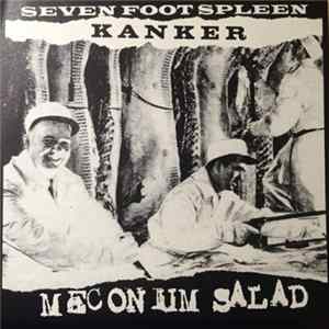 Download Seven Foot Spleen / Kanker - Meconium Salad