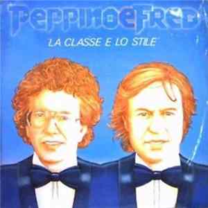 Download Peppino Di Capri - Fred Bongusto - Peppino E Fred - La Classe E Lo Stile