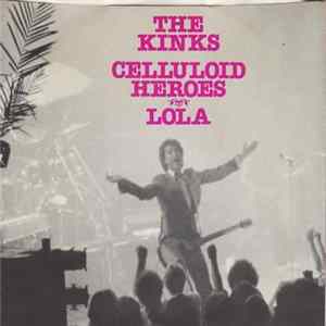 Download The Kinks - Celluloid Heroes / Lola