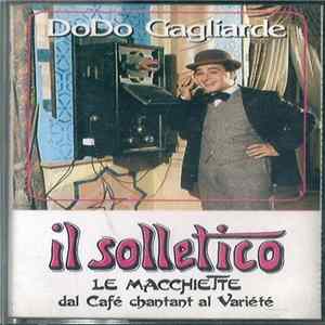 Download Dodo Gagliarde - Il Solletico - (Le Macchiette - Dal Cafè Chantant Al Variété)