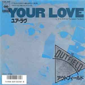 Download The Outfield = アウトフィールド - Your Love = ユア・ラヴ