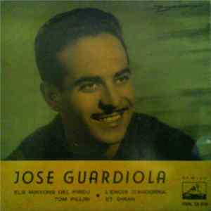 Download Jose Guardiola - Els Minyons Del Pireu / Tom Pillibi / L'Encis D'Andorra / Et Diran