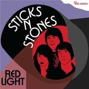 Download Sticks N Stones - Red Light / Time Change