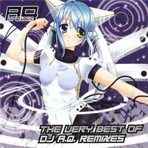 Download DJ A.Q. - The Very Best Of DJ A.Q. Remixes