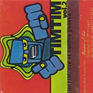 Download Tim Tim - Vol. 2 - Live At Hellfire Geneva