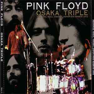 Download Pink Floyd - Osaka Triple