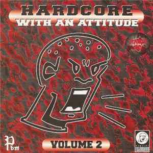 Download Various - Hardcore With An Attitude Volume 2