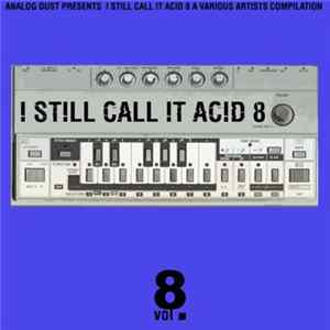 Download Various - ! Still Call !t Ac!d 8