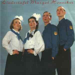 Download Liedertafel Margot Honecker - Vorwärts, Freie Deutsche Jugend