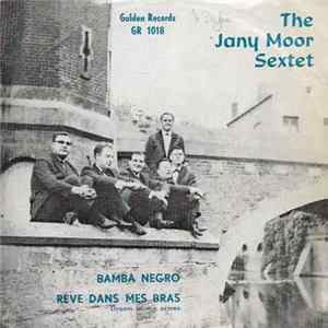 Download The Jany Moor Sextet - Bamba Negro