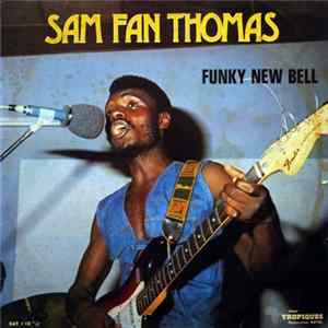 Download Sam Fan Thomas - Funky New Bell