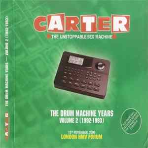 Download Carter The Unstoppable Sex Machine - The Drum Machine Years Volume 2 (1992-1993)
