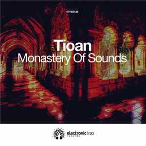 Download Tioan - Monastery Of Sound