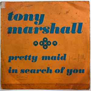 Download Tony Marshall - Pretty Maid / In Search Of You