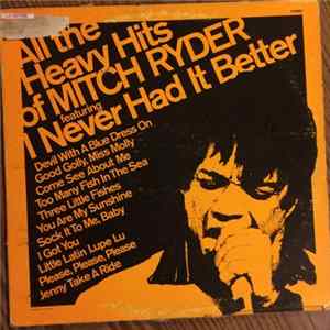 Download Mitch Ryder - All The Heavy Hits Of Mitch Ryder