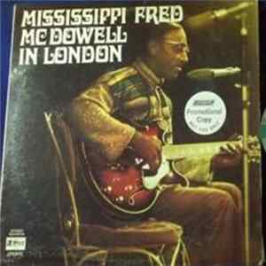 Download Mississippi Fred McDowell - In London