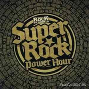Download Various - Super Rock Power Hour
