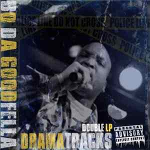 Download Bo Da Goodfella - Drama Tracks