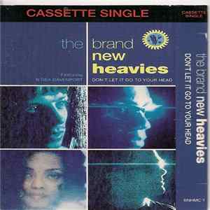 Download The Brand New Heavies - Don't Let It Go To Your Head