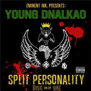 Download Young Dnalkao - Split Personality: The EP (Disc. 1)