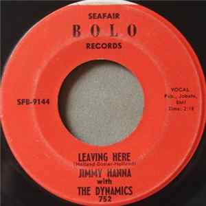 Download Jimmy Hanna With The Dynamics - Leaving Here / Someone, Somewhere