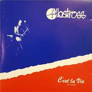 Download Albatross - C'est La Vie - Live in France