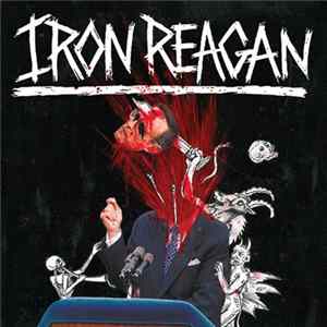 Download Iron Reagan - The Tyranny Of Will