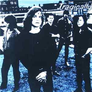 Download The Tragically Hip - The Tragically Hip