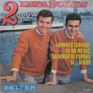 Download Los 2 Españoles - Lamento Español (Gibraltar)