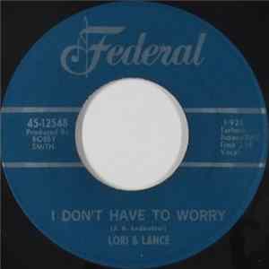 Download Lori & Lance - I Don't Have To Worry / All I Want Is You