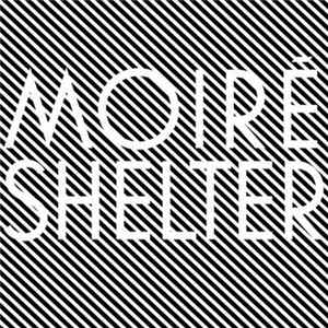 Download Moiré - Shelter