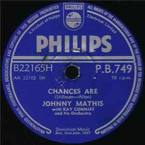 Download Johnny Mathis With Ray Conniff And His Orchestra - Chances Are / The Twelfth Of Never
