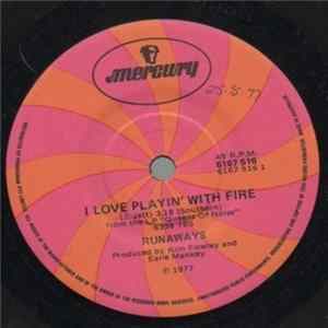 Download The Runaways - I Love Playin' With Fire