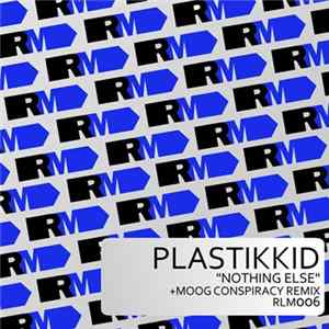 Download Plastikkid - Nothing Else