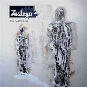 Download Lostego - The Colossi Ep