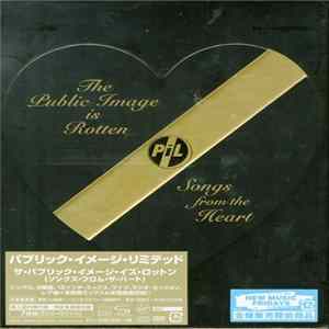 Download Public Image Limited - The Public Image Is Rotten (Songs From The Heart)