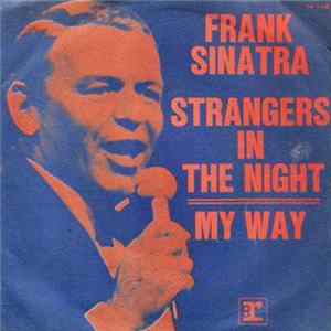Download Frank Sinatra - Strangers In The Night / My Way