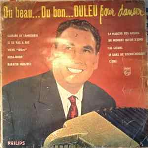 Download Edouard Duleu À L'Accordéon Et Son Ensemble - Du Beau... Du Bon... Duleu Pour Danser