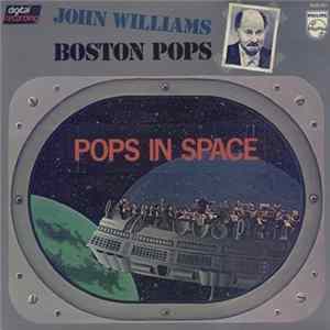 Download John Williams And The Boston Pops - Pops In Space