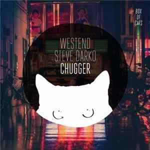 Download Westend / Steve Darko - Chugger