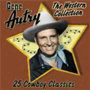 Download Gene Autry - Gene Autry: The Western Collection, 25 Cowboy Classics