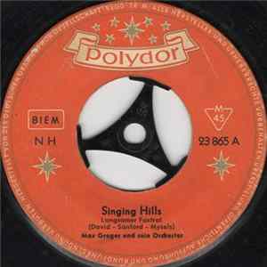 Download Max Greger Und Sein Orchester - Singing Hills