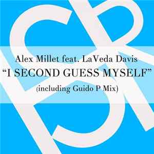 Download Alex Millet Feat. La Veda Davis - I Second Guess Myself