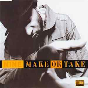 Download Nine - Make Or Take