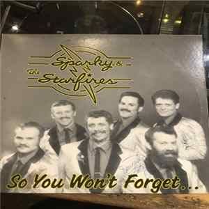 Download Sparky & The Starfires - So You Won't Forget...